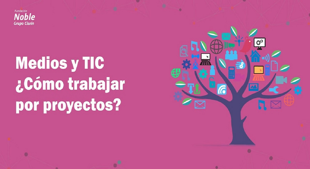 Medios y TIC ¿Cómo trabajar por proyectos? - Quinta Edición 2025 (A2)